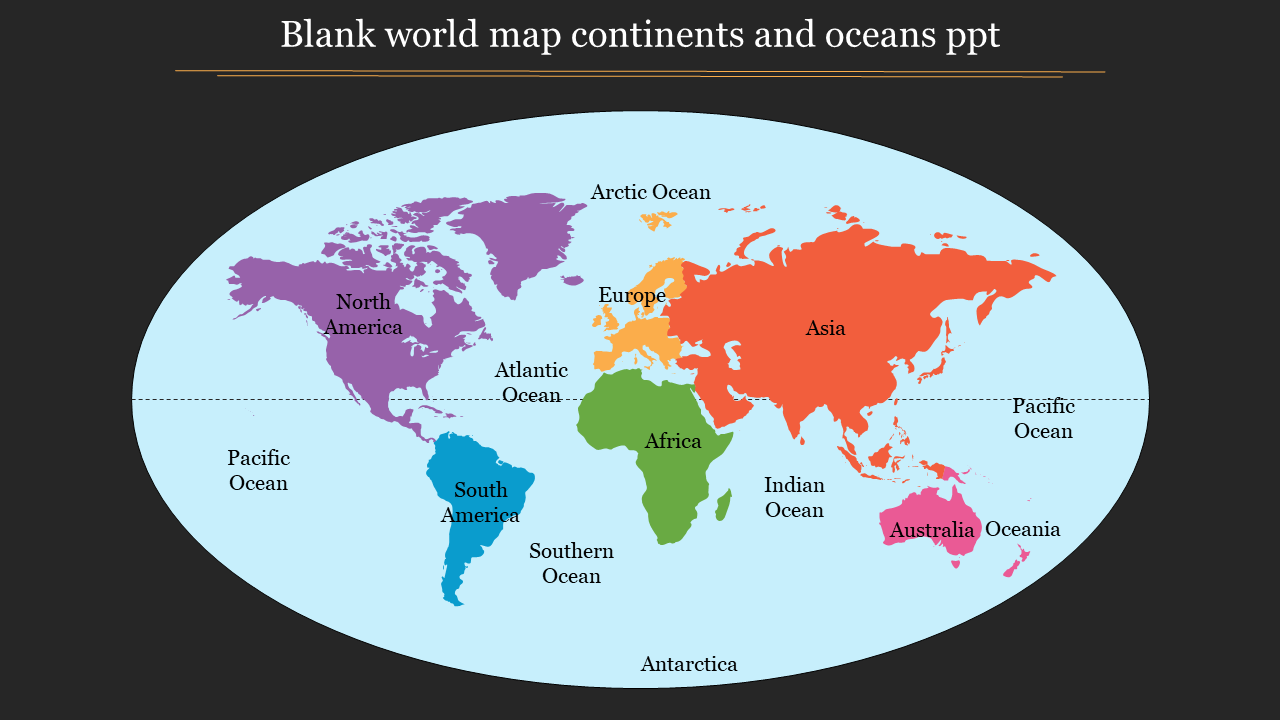 Best Blank World Map Continents Oceans PPT Google Slides
